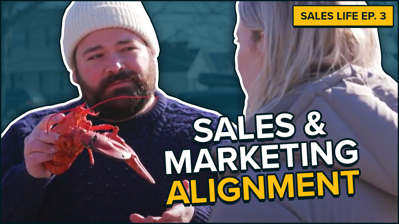 Sales Life Ep. 3: Sales Marketing Alignment