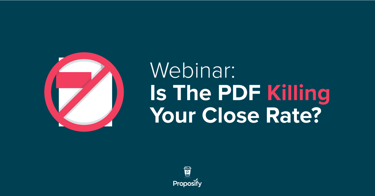 webinar: is the pdf killing your close rate
